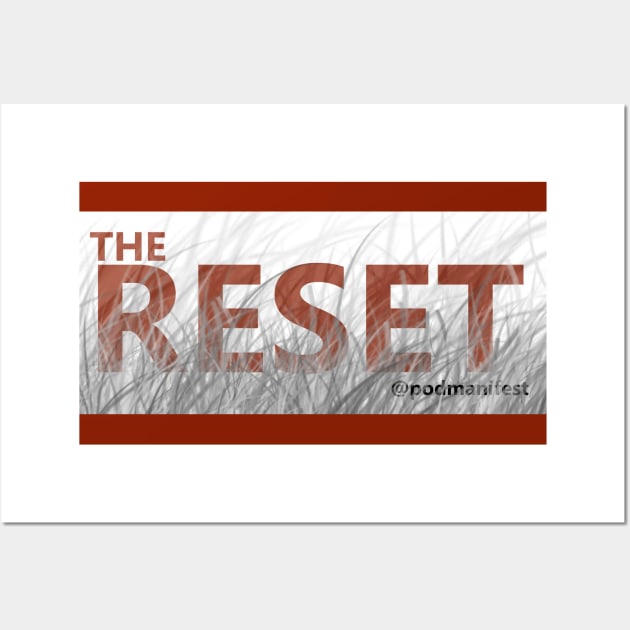 The Reset BW Dark Wall Art by PodManifest